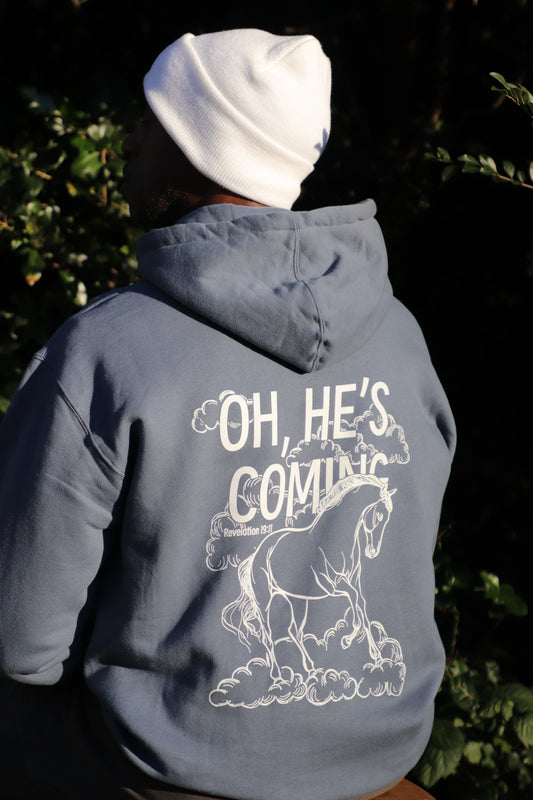 Oh, He’s Coming Hoodie