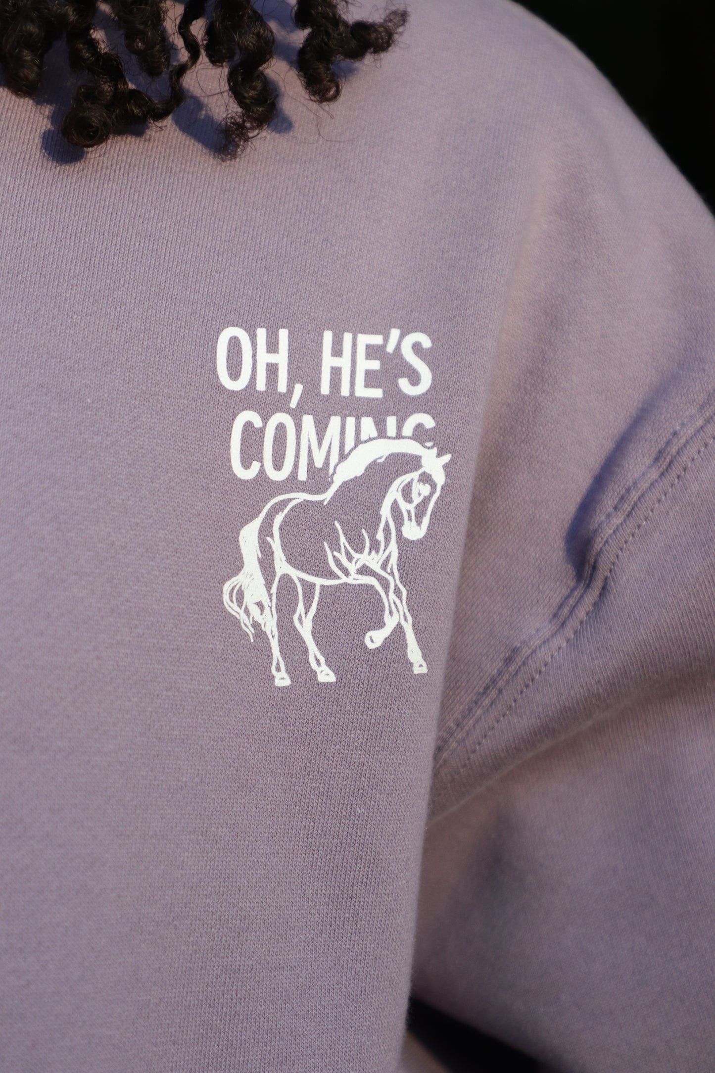 Oh, He’s Coming Hoodie