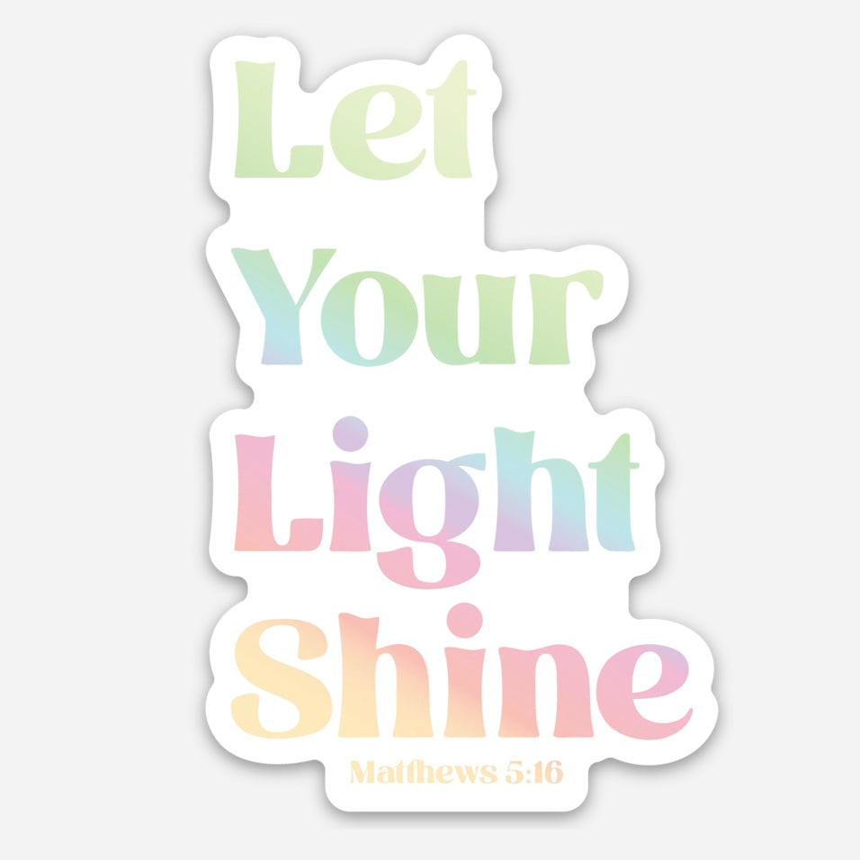 Let Your Light Shine Holographic Sticker