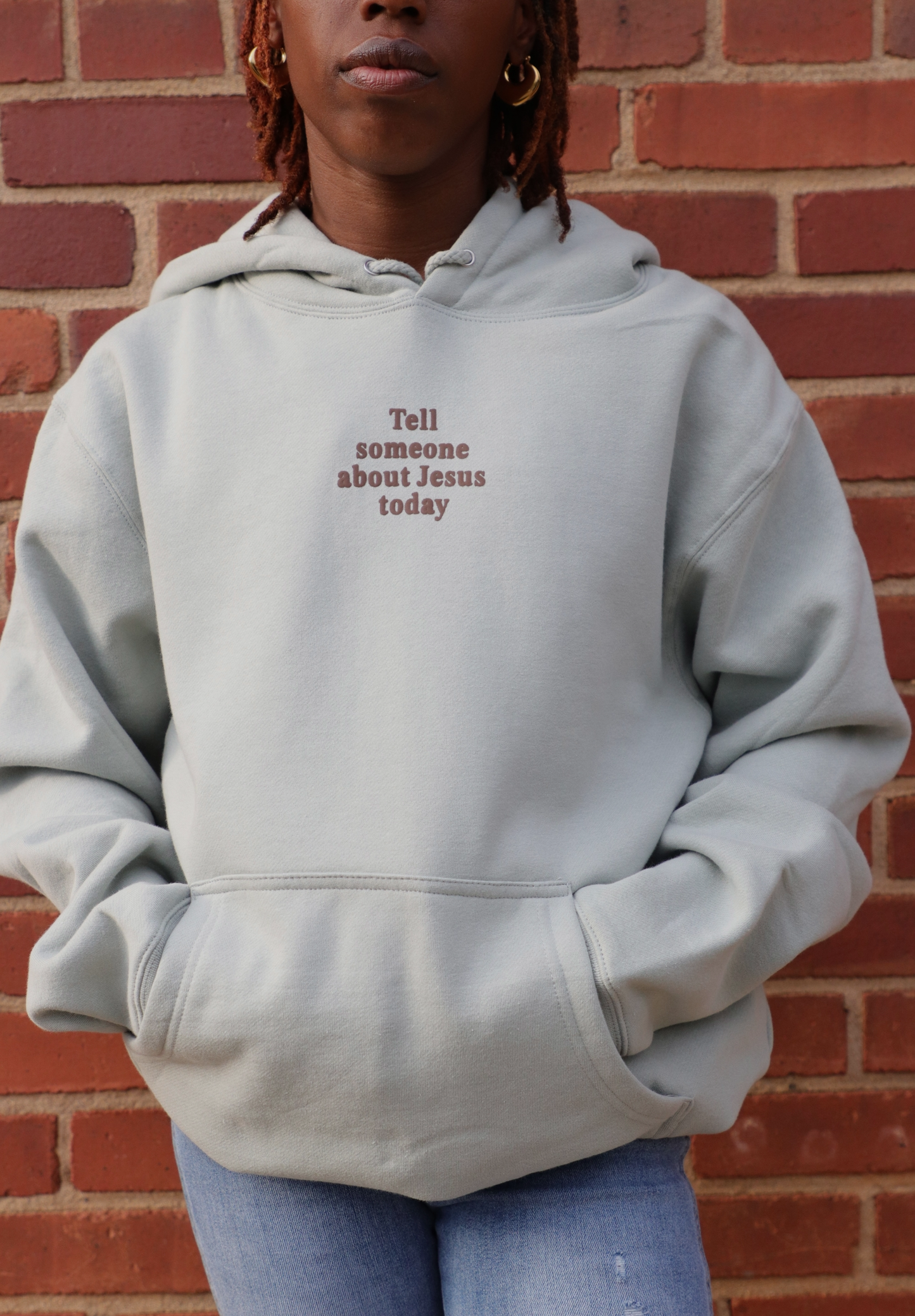 Tell Someone About Jesus Today Hoodie