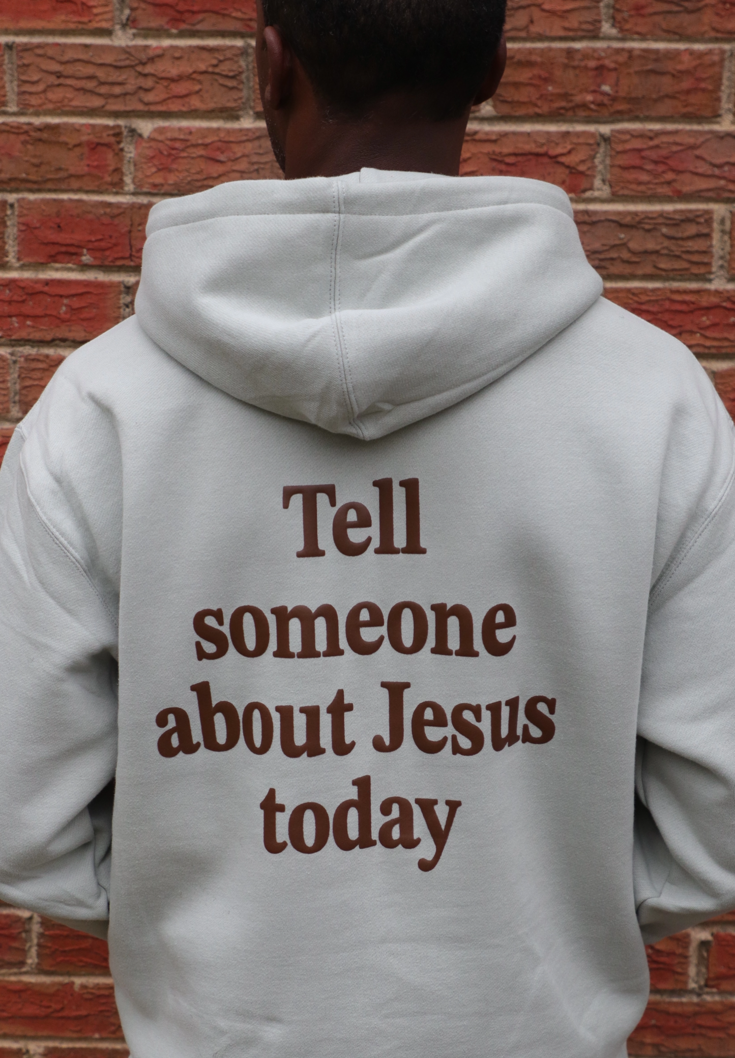 Tell Someone About Jesus Today Hoodie