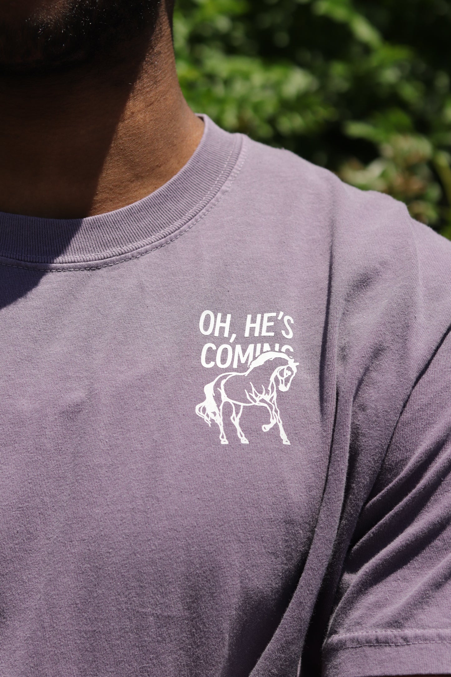 Oh, He's Coming T-Shirt