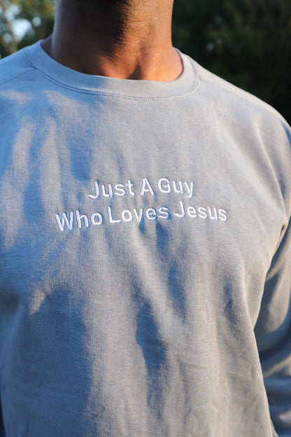 Just A Guy Who Loves Jesus Crewneck